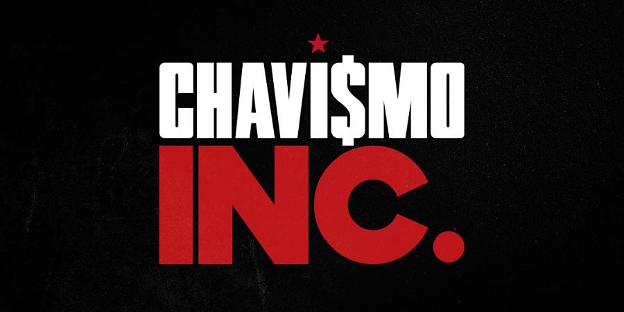 Chavismo INC
